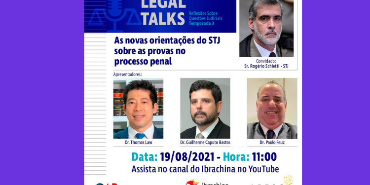 Legal Talks desta semana: Ministro Rogério Schietti, do STJ