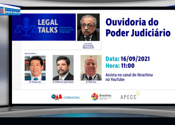 Thomas Law: “Ouvidoria do Poder Judiciário” é o tema da 26ª edição do Legal Talks