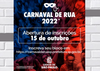 Turismo: Prefeitura de SP abre inscrições de blocos para o Carnaval de Rua 2022.