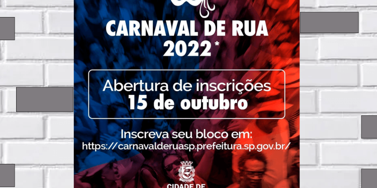 Turismo: Prefeitura de SP abre inscrições de blocos para o Carnaval de Rua 2022.