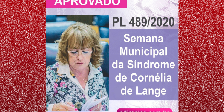 Vereadora Edir Sales-SP: Semana Municipal da Síndrome Cornélia de Lange