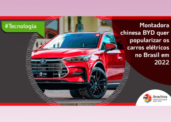 Montadora chinesa BYD quer popularizar carros elétricos no Brasil em 2022