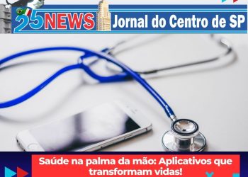 Saúde na palma da mão: aplicativos que transformam vidas!