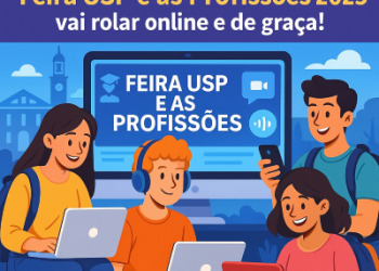🎓✨ Bora conhecer seu futuro? Feira USP Nos dias 1, 2 e 3 de outubro e as Profissões 2025 vai rolar online e de graça!