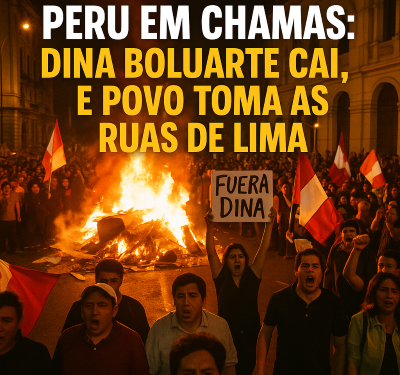 Peru em chamas: Dina Boluarte cai, e povo toma as ruas de Lima