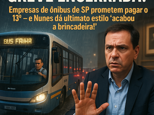 GREVE ENCERRADA! Empresas de ônibus de SP prometem pagar o 13º — e Nunes dá ultimato estilo “acabou a brincadeira!”