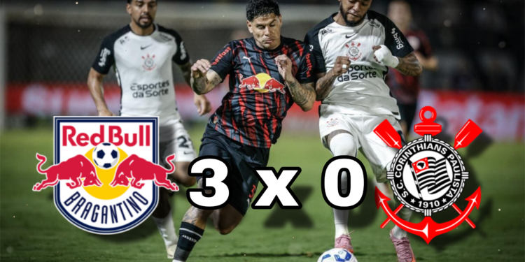 Bragantino domina e goleia o Corinthians por 3 a 0 no Paulistão