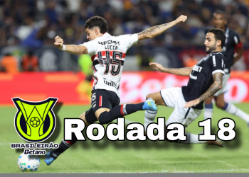 Brasileirão 2026: 18ª rodada agita a tabela antes da pausa para a Copa do Mundo