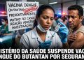 ALERTA NA SAÚDE: GOVERNO SUSPENDE VACINA DA DENGUE DO BUTANTAN.