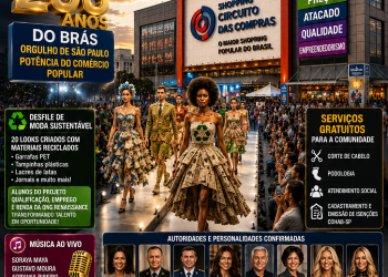BRÁS CELEBRA 208 ANOS COM MODA SUSTENTÁVEL, EMPREENDEDORISMO E AÇÃO SOCIAL