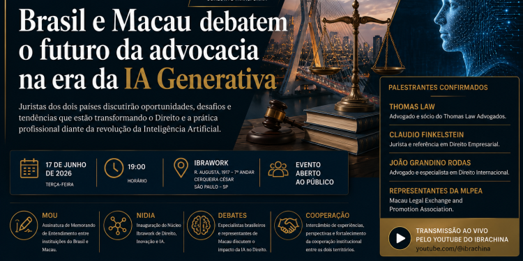 ⚖️ BRASIL E MACAU DEBATEM O FUTURO DA ADVOCACIA NA ERA DA INTELIGÊNCIA ARTIFICIAL IBRAWORK
