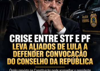 CRISE ENTRE STF E PF LEVA ALIADOS DE LULA A DEFENDER CONVOCAÇÃO DO CONSELHO DA REPÚBLICA