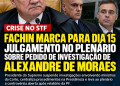 FACHIN INTERVÉM NA CRISE DO STF E MARCA PARA DIA 15 JULGAMENTO SOBRE INVESTIGAÇÃO DE ALEXANDRE DE MORAES