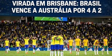 VIRADA EM BRISBANE: BRASIL VENCE A AUSTRÁLIA POR 4 A 2