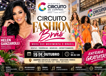 BRÁS VAI VIRAR PASSARELA! CIRCUITO FASHION PROMETE AGITAR SÃO PAULO COM MODA, FAMOSOS E MUITAS SURPRESAS